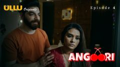 Angoori Part 2 2023 Ullu Originals Hot Web Series Episode 04